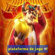 plataforma de jogo 9f